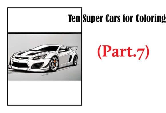 Ten Super Cars for Coloring (Part.7) coloring pages